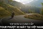 top đơn vị cung cấp tour phượt xe máy tại Việt Nam