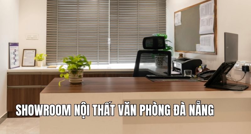 showroom nội thất văn phòng đà nẵng